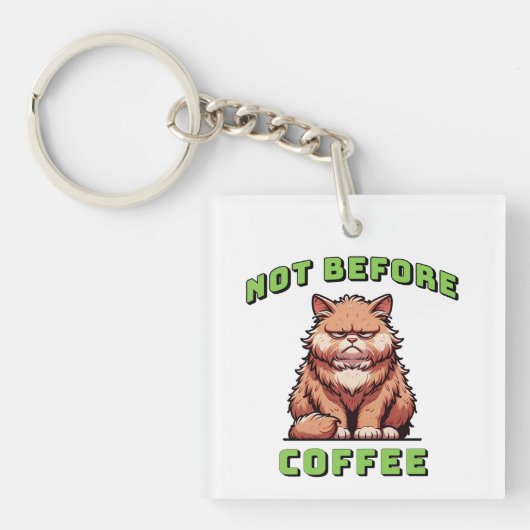 Nicht vor dem Kaffee Schlüsselanhänger (Vorderseite)