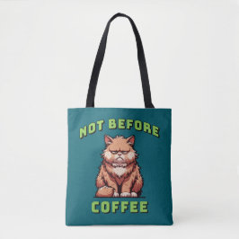 Nicht vor dem Kaffee Tasche