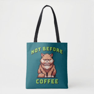Nicht vor dem Kaffee Tasche