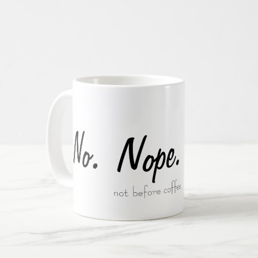 Nicht vor Kaffee-Tasse Kaffeetasse (Vorderseite Links)