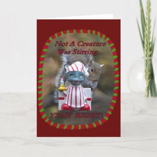 Nicht war ein Geschöpf rührend… JA RECHT! Feiertagskarte