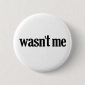 Nicht war ich button (Vorderseite)