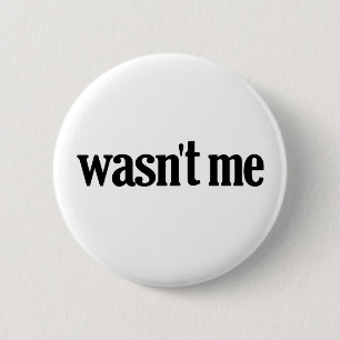 Nicht war ich button