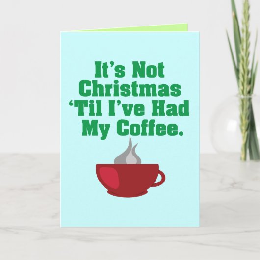 Nicht Weihnachten bis Kaffee (Vorderseite)
