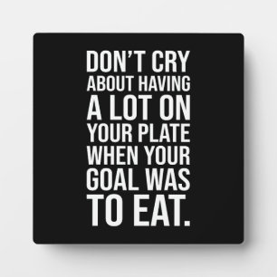 Nicht weinen - Motivierend Erfolge Fotoplatte