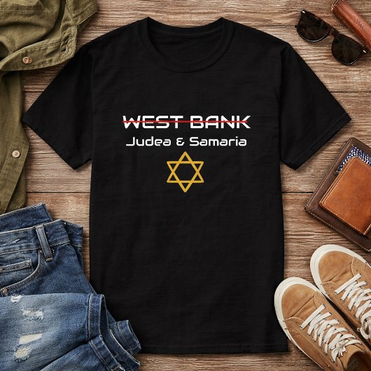 Nicht Westjordanland, Judea Samaria Israel T-Shirt