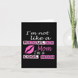 Nicht wie eine reguläre Mama im Coolen Mama-Funny  Karte