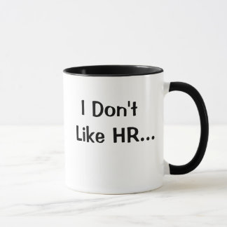 Nicht wie HR I Liebe Personalressourcen Kostenvora Tasse
