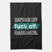 Nicht wie ich F*ck Off Problem gelöst lustige Sass Geschirrtuch (Vertikal)