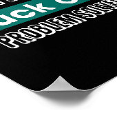 Nicht wie ich F*ck Off Problem gelöst lustige Sass Poster (Ecke)