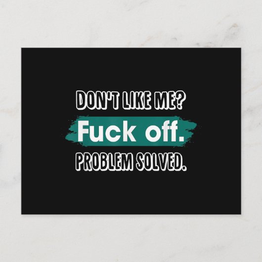 Nicht wie ich F*ck Off Problem gelöst lustige Sass Postkarte (Vorderseite)