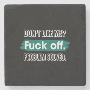 Nicht wie ich F*ck Off Problem gelöst lustige Sass Steinuntersetzer