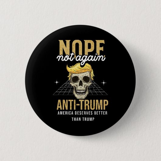 Nicht wieder Anti-Trump 2024 Button (Vorderseite)