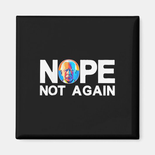 Nicht wieder Funny Biden Pro-trump Magnet (Vorne)