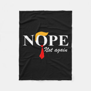 Nicht wieder lustig Trump Apparel Nope nicht wiede Fleecedecke
