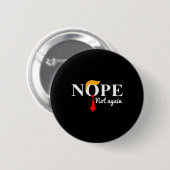 Nicht wieder lustig Trump Button (Vorne & Hinten)