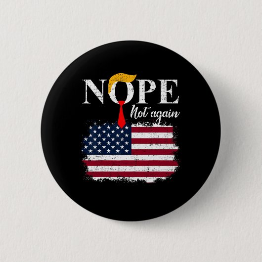 Nicht wieder lustiger Trump 5 Button (Vorderseite)