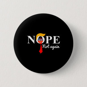 Nicht wieder lustiger Trump 6 Button