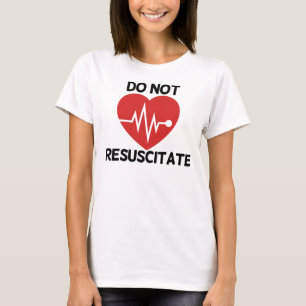 Nicht wiederbeleben T-Shirt