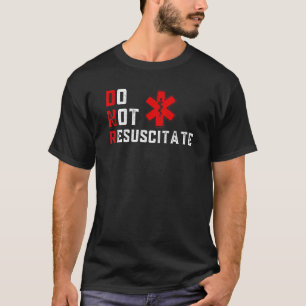Nicht wiederbeleben T-Shirt