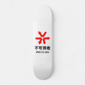 Nicht wiederverwertbar ~ Hanzi-Zeichen in chinesis Skateboard (Vorderseite)