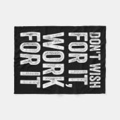 Nicht wollen arbeiten für es Motivierend Sprichwor Fleecedecke (Vorderseite (Horizontal))