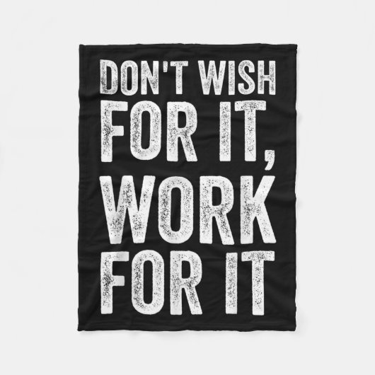 Nicht wollen arbeiten für es Motivierend Sprichwor Fleecedecke (Vorderseite)