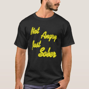 Nicht wütend, nur nüchtern, lustiger Erholungs-Leb T-Shirt
