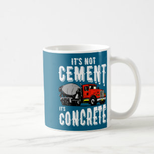 Nicht Zement Es Ist Beton Lustiger Betonmischer Kaffeetasse