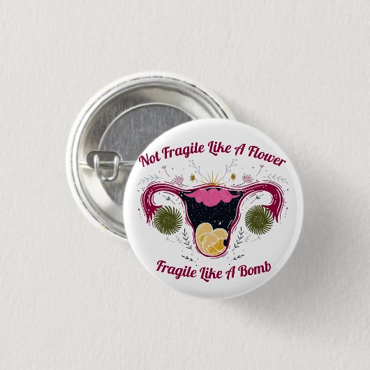 Nicht zerbrechlich wie eine Blume Galaxy Uterus Button (Vorne & Hinten)