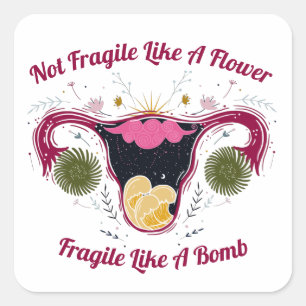 Nicht zerbrechlich wie eine Blume Galaxy Uterus Quadratischer Aufkleber