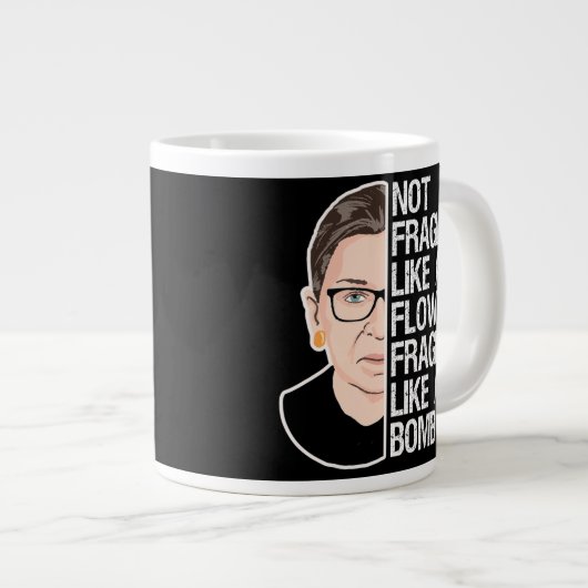 Nicht zerbrechlich wie eine Blume zerbrechlich wie Jumbo-Tasse (Vorderseite Rechts)