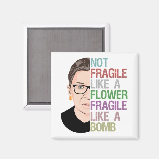 Nicht zerbrechlich wie eine Blume zerbrechlich wie Magnet (Vorderseite/Rückseite)