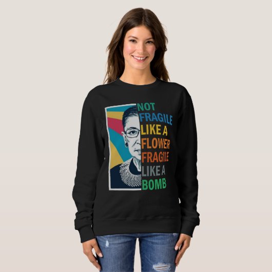 Nicht zerbrechlich wie eine Blume zerbrechlich wie Sweatshirt (Vorne ganz)