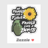 Nicht zerbrechlich wie eine zerbrechliche Blume wi Aufkleber (Blatt)