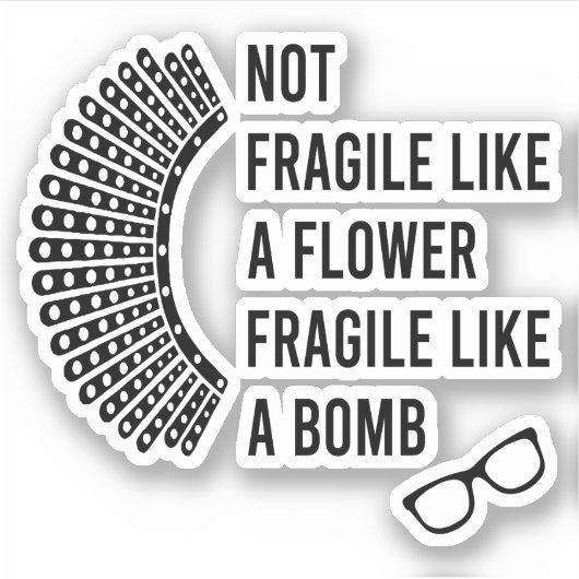 Nicht zerbrechlich wie eine zerbrechliche Blume wi Aufkleber (Vorderseite)