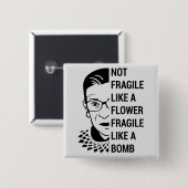 Nicht zerbrechlich wie eine zerbrechliche Blume wi Button (Vorne & Hinten)