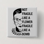 Nicht zerbrechlich wie eine zerbrechliche Blume wi Button (Vorderseite)