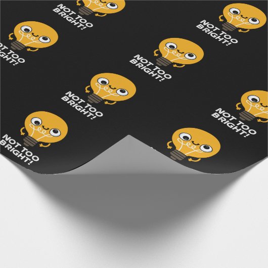 Nicht zu hell Funny Bulb Pun Dark BG Geschenkpapier (Ecke)