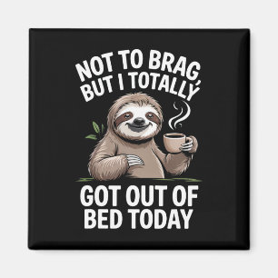 Nicht zu knacken, aber ich ganz aus dem Bett Got h Magnet
