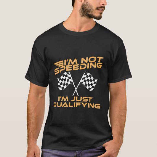 Nicht zu schnell, ich bin nur Qualifying Racing T-Shirt (Vorderseite)