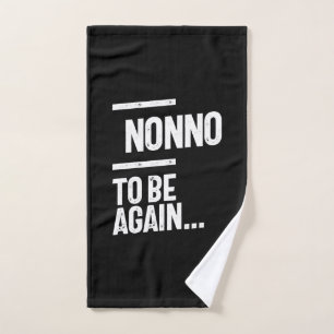 Nicht zu sein   Großvatergeschenk Handtuch