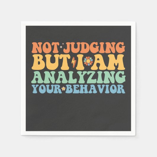 Nicht zu urteilen, aber ich analysiere Ihr Verhalt Serviette (Vorderseite)