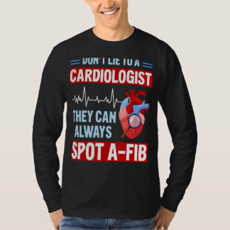 Nicht zum Kardiologen AFib Funny Cardiology T-Shirt