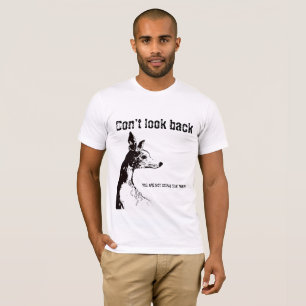 Nicht zurückblicken T - Shirt