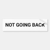 Nicht zurückgehen einfache minimalistische demokra autoaufkleber (Vorne)