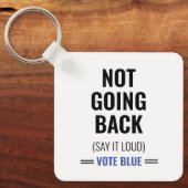 Nicht zurückgehen schlüsselanhänger (Vorderseite)