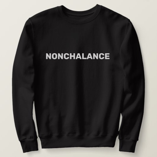 Nichtchalance Sweatshirt (Design vorne)