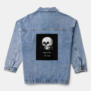 Nichtigkeit der Nichtigkeiten Alles ist Nichtigkei Jeansjacke