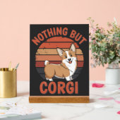 Nichts als Corgi Acrylschild (Hochzeit)